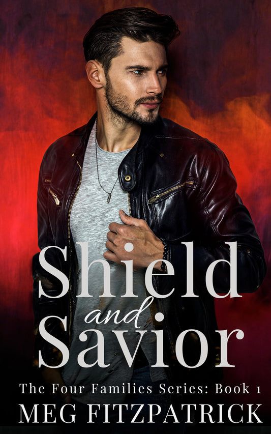 Shield and Savior: The Four Families Series- Book 1  e-book with bonus content.