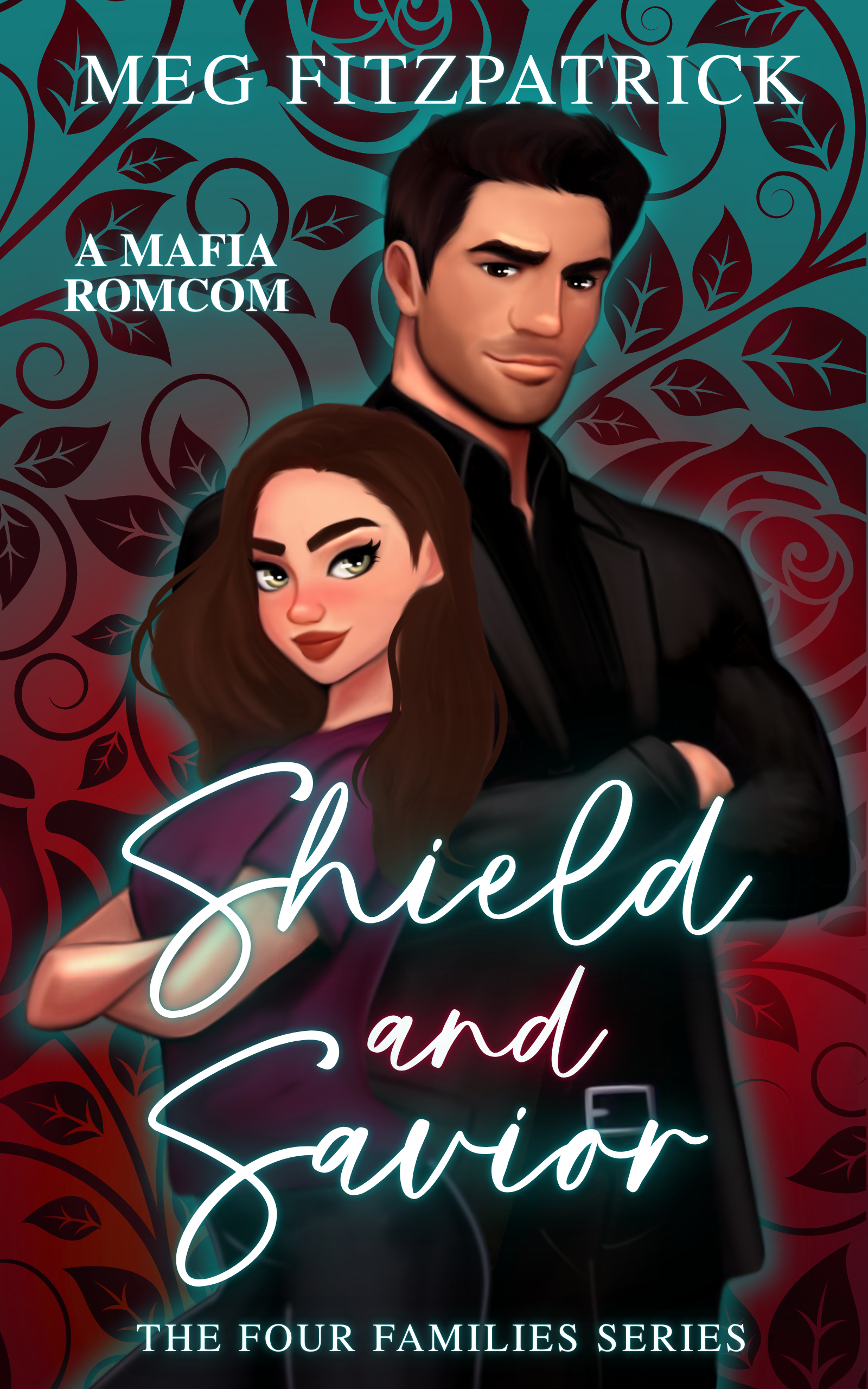Shield and Savior: The Four Families Series- Book 1  e-book with bonus content.